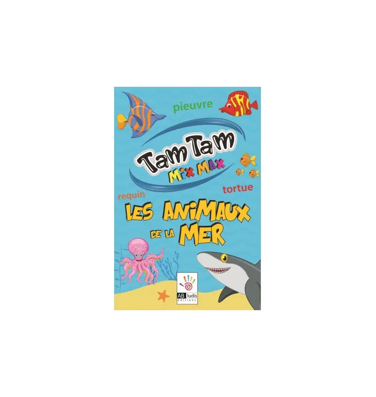 TAM TAM MIX MAX : Les Animaux de la Mer